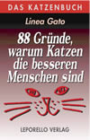 88 Gründe, warum Katzen die besseren Menschen sind