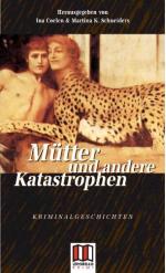 Mütter und andere Katastrophen